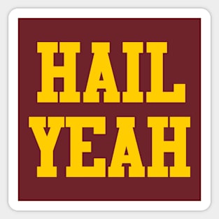 Hail Yeah Sticker